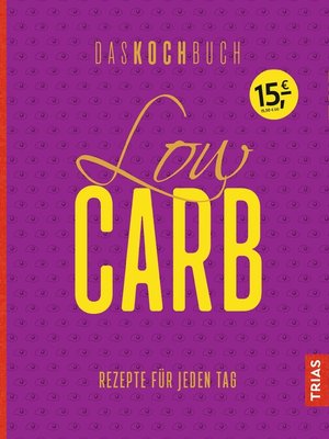 cover image of Low Carb--Das Kochbuch
